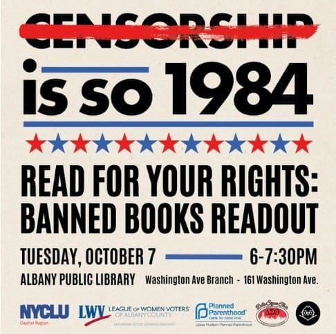 A promotional flyer for a banned books readout event at Albany Public Library on October 7, featuring the phrase "Censorship is so 1984" and logos of supporting organizations.