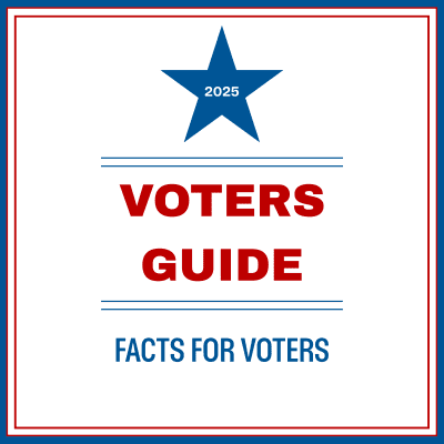 Voter Guide 2025 White square cover with a blue star labeled "2025" at the top. Bold red text reads "Voters Guide" and blue text at the bottom says "Facts for Voters." Red and blue border.